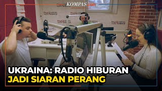 Radio Ukraina, dari Hiburan Jadi Siaran Perang