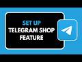 How to Set Up Telegram Shop Feature