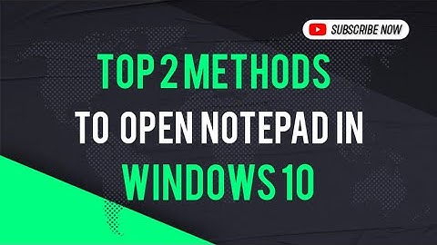 Top 2 methods to open notepad in windows 10 / #mentsq
