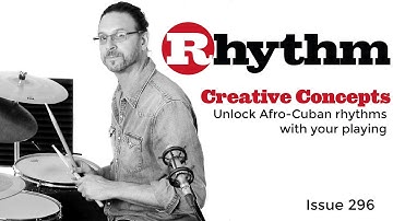 Erik Stams – Creative Concepts "Unlock Afro-Cuban rhythms"  - Issue 296