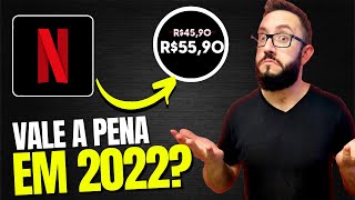 AINDA VALE A PENA ASSINAR A NETFLIX EM 2022?
