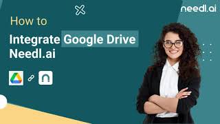 Knowledge Base: Integrate Google Drive with Needl.ai
