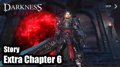 Darkness Rises - Story Extra Chapter 6