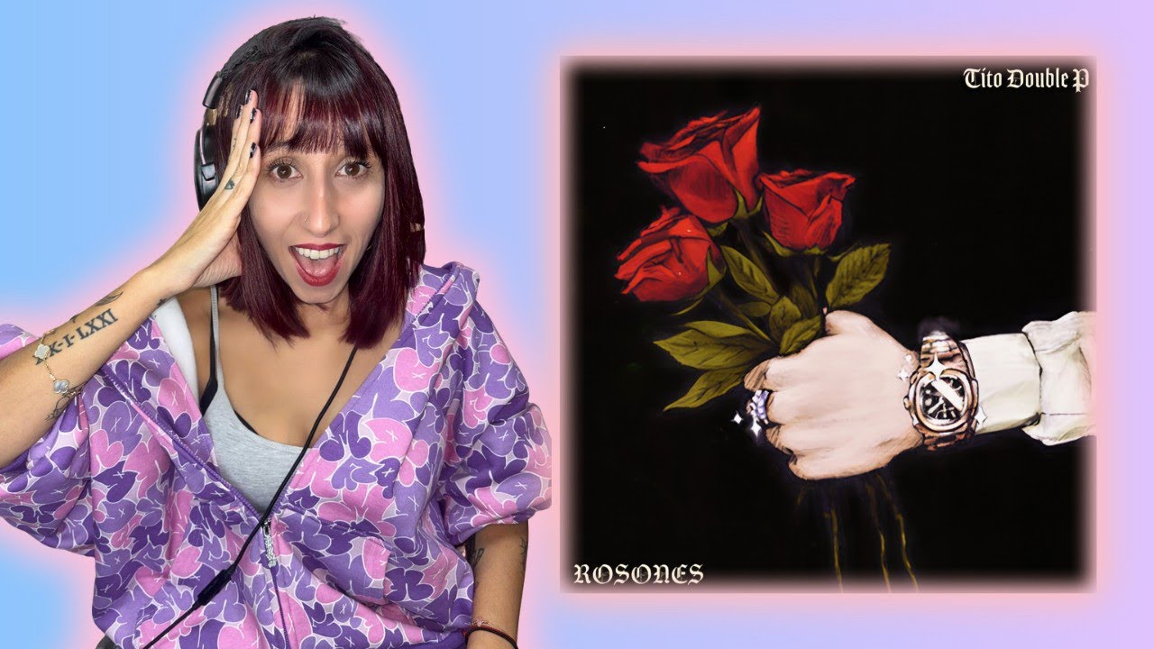 (REACCIÓN) Tito Double P - ROSONES