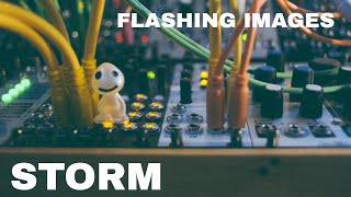 WARNING FLASHING IMAGES Storm - Eurorack Jam [ Mutable Marbles | Clouds | Rings | Arturia Keystep ]