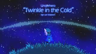 Underhero Soundtrack - Twinkle in the cold