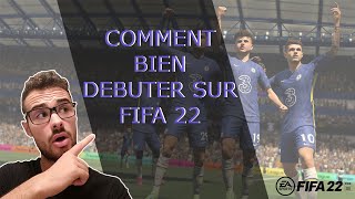 COMMENT BIEN DEBUTER SUR FIFA 22 !!