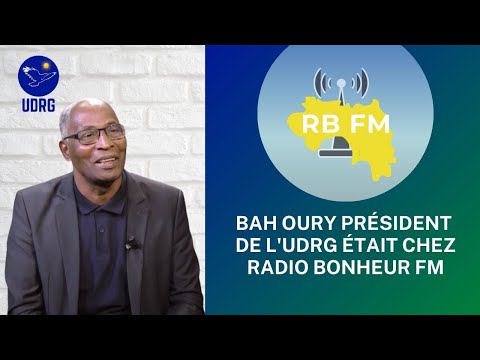 Bah Oury Président de l'UDRG A Été L'Invité Sur Radio Bonheur FM Bah Oury Président de l'UDRG A Été L'Invité Sur Radio Bonheur FM