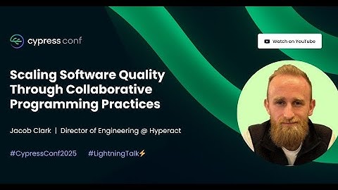 Scaling Software Quality Through Collaborative Programming Practices | Jacob Clarke