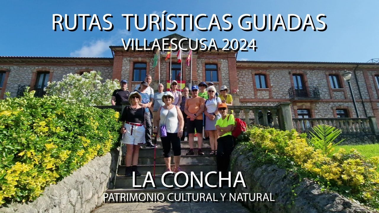 VIDEO 3ª RUTA GUIADA VILLAESCUSA 2024 LA CONCHA PATRIMONIO CULTURAL Y NATURAL