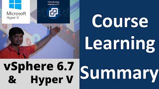 Lecture 25 VmWare vSphere Course Phase2 and 3 Summary and Exploring Microsoft Hyper V
