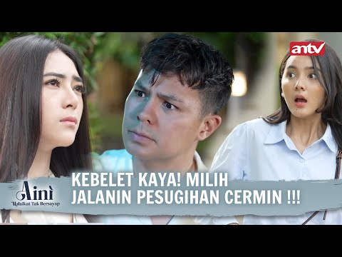 Cermin Antik Perenggut Nyawa Dari Mbah Dukun!!! | Aini Malaikat Tak Bersayap ANTV Eps 134 FULL