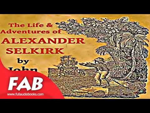 John HOWELL의 Alexander Selkirk Full Audiobook의 삶과 모험