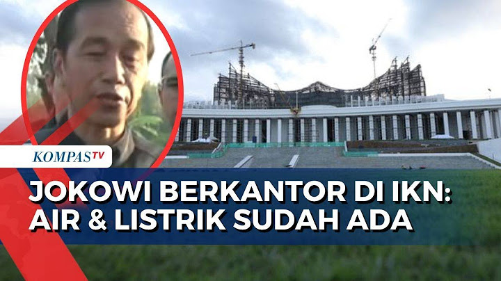Soal Rencana Berkantor 3 Hari di IKN, Jokowi: Sudah Ada Tempat Tinggal, Bisa Tidur