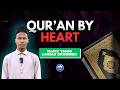 Qur An By Heart Ft Hafiz Tahir Ahmad Drammeh