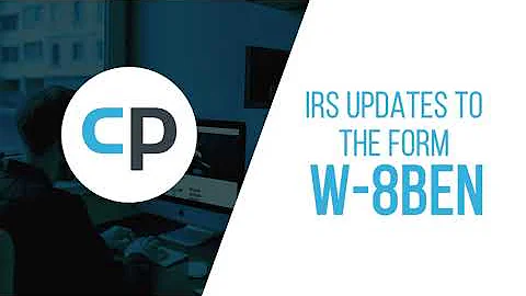 2021 IRS Updates To The Form W-8BEN