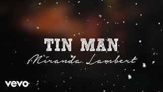 Miranda Lambert - Tin Man (Lyrics)