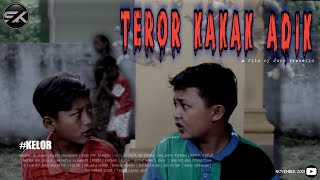 Teror Kakak Beradik Film Pendek Horor Komedi Kelor Sisi Kelabu