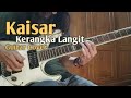 Kaisar - Kerangka Langit (guitar cover)