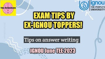 IGNOU Exam tips by Ex-IGNOU Toppers IGNOU Exam Writing Tips | IGNOU TEE 2023 | @thebraingain