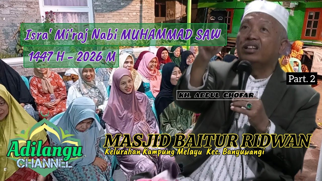 KH ABDUL GHOFAR. Isra' Mi'raj 1447 H Masjid Baitur Ridwan Kmp. Melayu ...