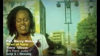 Wewe ni Nuru  by Mercy Wairegi Njenga (Official video)