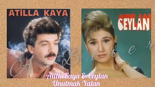 Atilla Kaya & Ceylan Unutmak Yalan Resimi