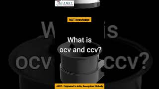 What is OCV and CCV | Best NDT Institute | #andt #shorts