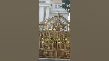 Top 10 mẫu cổng nhôm đẹp nhất cho biệt thự