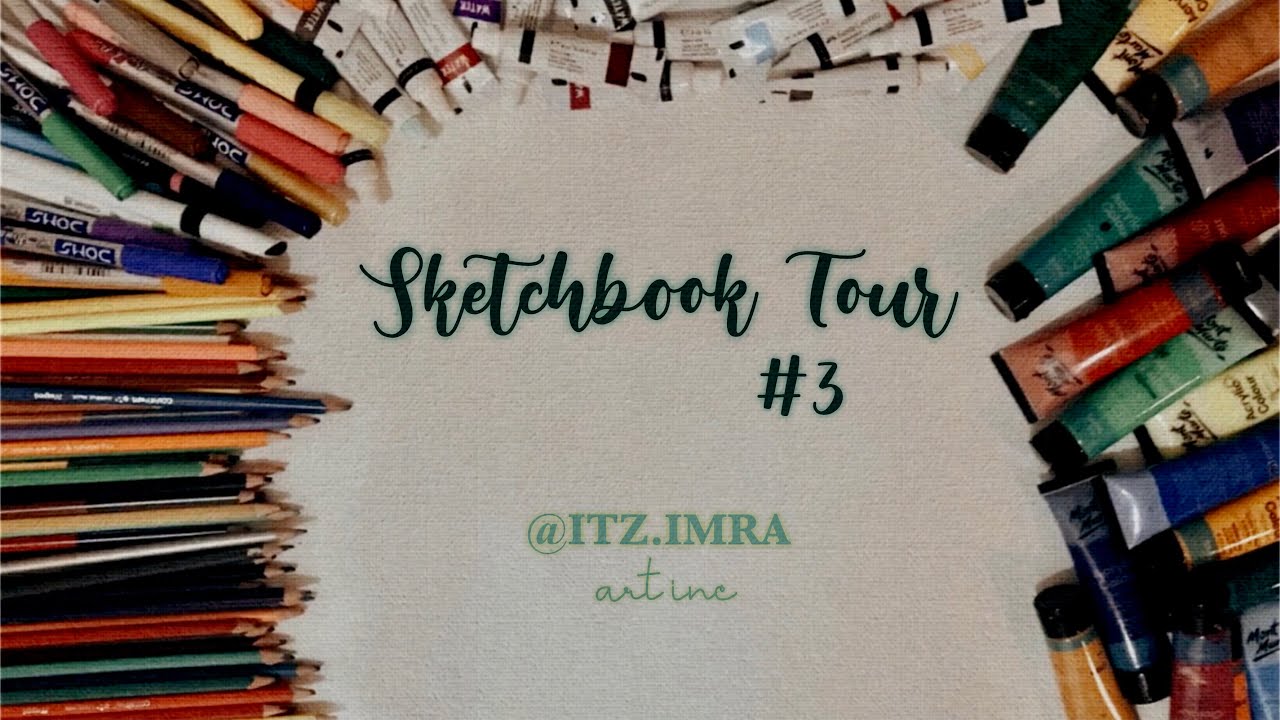 Flipping Through My 3rd Sketchbook | Sketchbook Tours - YouTube