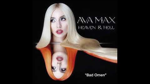 Ava Max — Bad Omen (LQ Snippet) [H&H LEAK]
