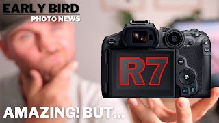 Canon R7 AMAZING Camera, BUT...