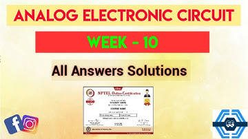 Analog Electronic Circuit Week 10 Quiz Assignment Solution | NPTEL 2023 | SWAYAM
