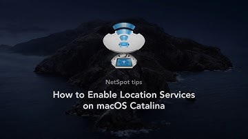 How to enable Location Services on macOS Catalina