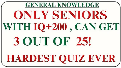 ONLY SENIORS WITH IQ 200+, CAN GET 3 OUT OF 25! IN THIS HARD QUIZ | GK IQ | Hard Quiz Challenge