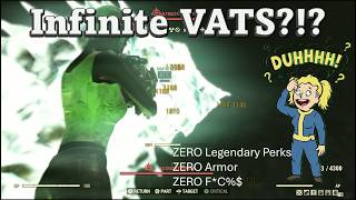 Infinite Vats Without Armor, Legendary Perks Or Consumables - Fallout 76