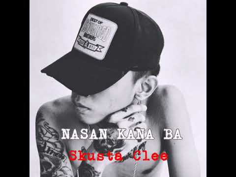 Skusta Clee   Nasan Kana Ba ft Bullet D