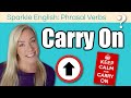 Understanding Phrasal Verbs: Carry On