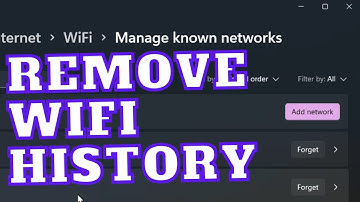 How to delete previous WiFi connections Windows 11