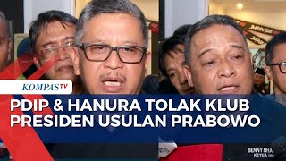 PDIP dan Hanura Tolak Konsep Klub Presiden yang Diusul Prabowo