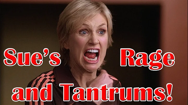 Sue Sylvester's Rage and Tantrums | The BritTana E...