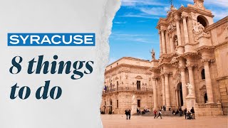 Sicily: The 8 things to do in Syracuse