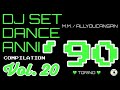 Dance Hits of the 90s Vol. 20 - DANCE ANNI 90 Vol 20 Dj Set - Dance Años 90 - Dance Compilation