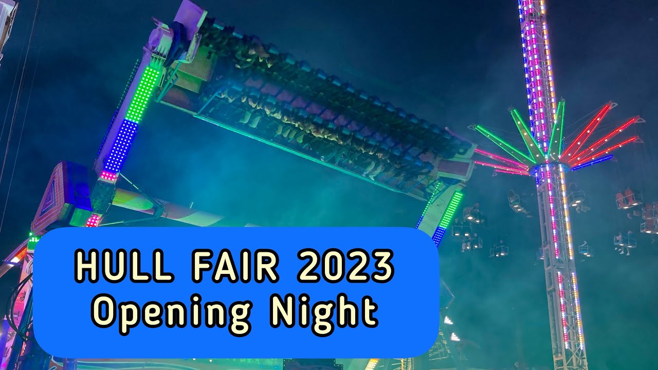 🎡 HULL FAIR 2023 * Opening Night hullfair2023 YouTube