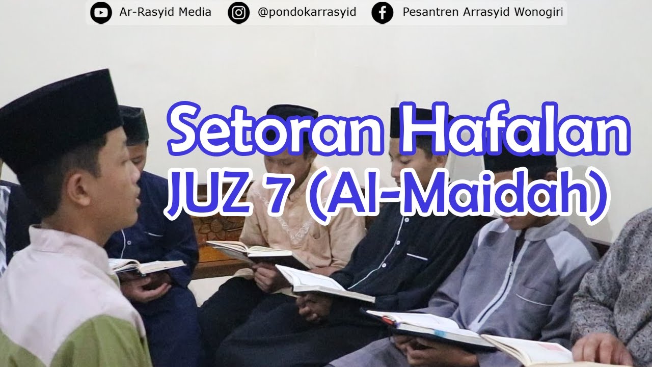 SETORAN HAFALAN AL-QUR'AN (JUZ 7) - Santri KMI Putra PONDOK AR-RASYID WONOGIRI