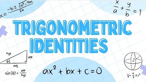 Trigonometric Identities │ CAPE Pure Mathematics Unit 1 │Module 2