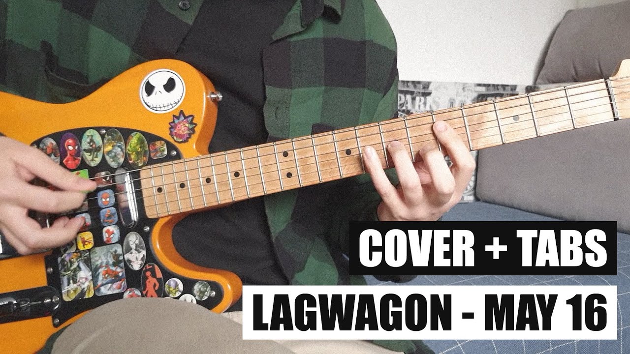 Lagwagon May 16 / COVER+TABS YouTube