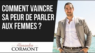 Comment vaincre sa peur de parler aux femmes ?