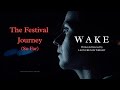WAKE - The Festival Journey (So Far)