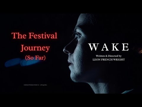 WAKE - The Festival Journey (So Far)